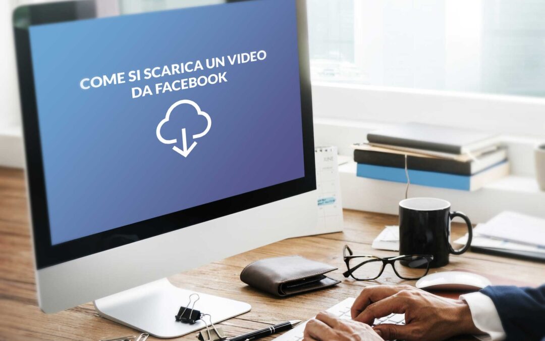Come scaricare un video da Facebook