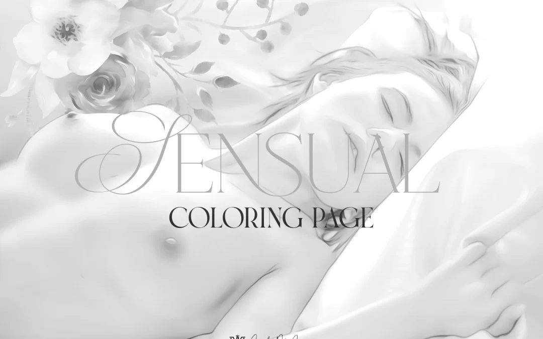 Sensualità, passione e bellezza: impariamo a creare delle sensual coloring page fortemente evocative