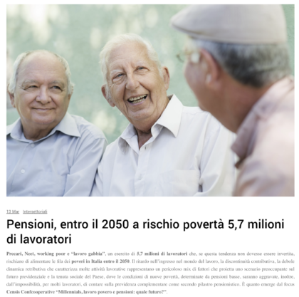 Pensioni, entro il 2050 a rischio povertà 5,7 mln di lavoratori